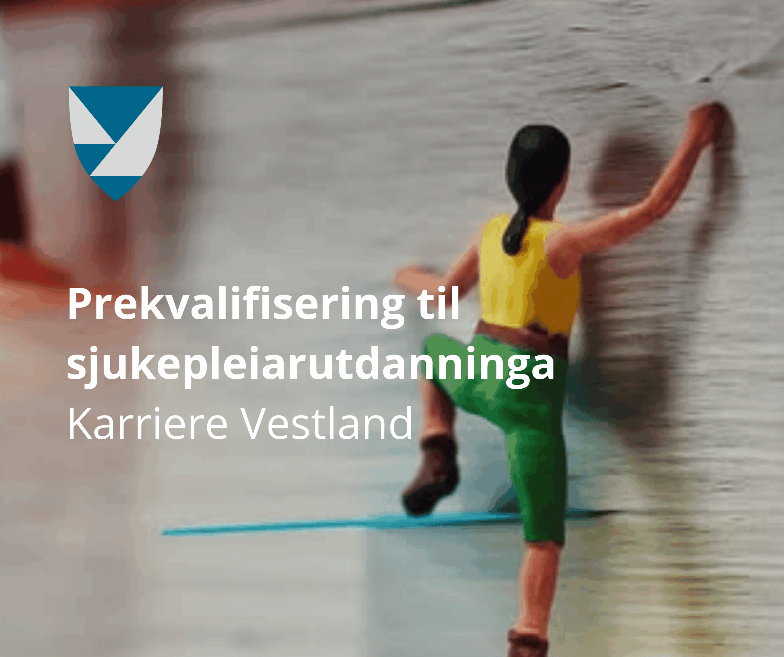 Prekvalifisering til sjukepleiarutdanninga